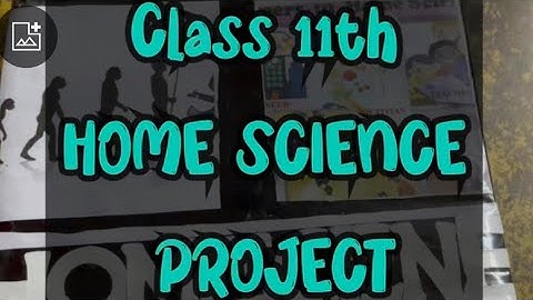 Class 11 Home Science Practical file !