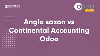 Anglo Saxon vs Continental Accounting in Odoo 14 | Odoo 14 Functional Videos