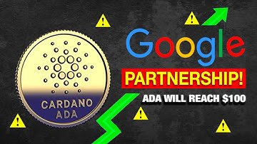 MUST WATCH! How ADA will reach $100! Google announced THIS about Cardano!  | ADA CARDANO NEWS TODAY