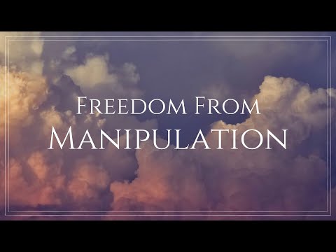"Freedom From Manipulation" | A New Message Teaching