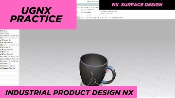 NX Tutorial for Absolute Beginners in 2025 I CUP DESIGN IN UGNX I CAD PRACTICE