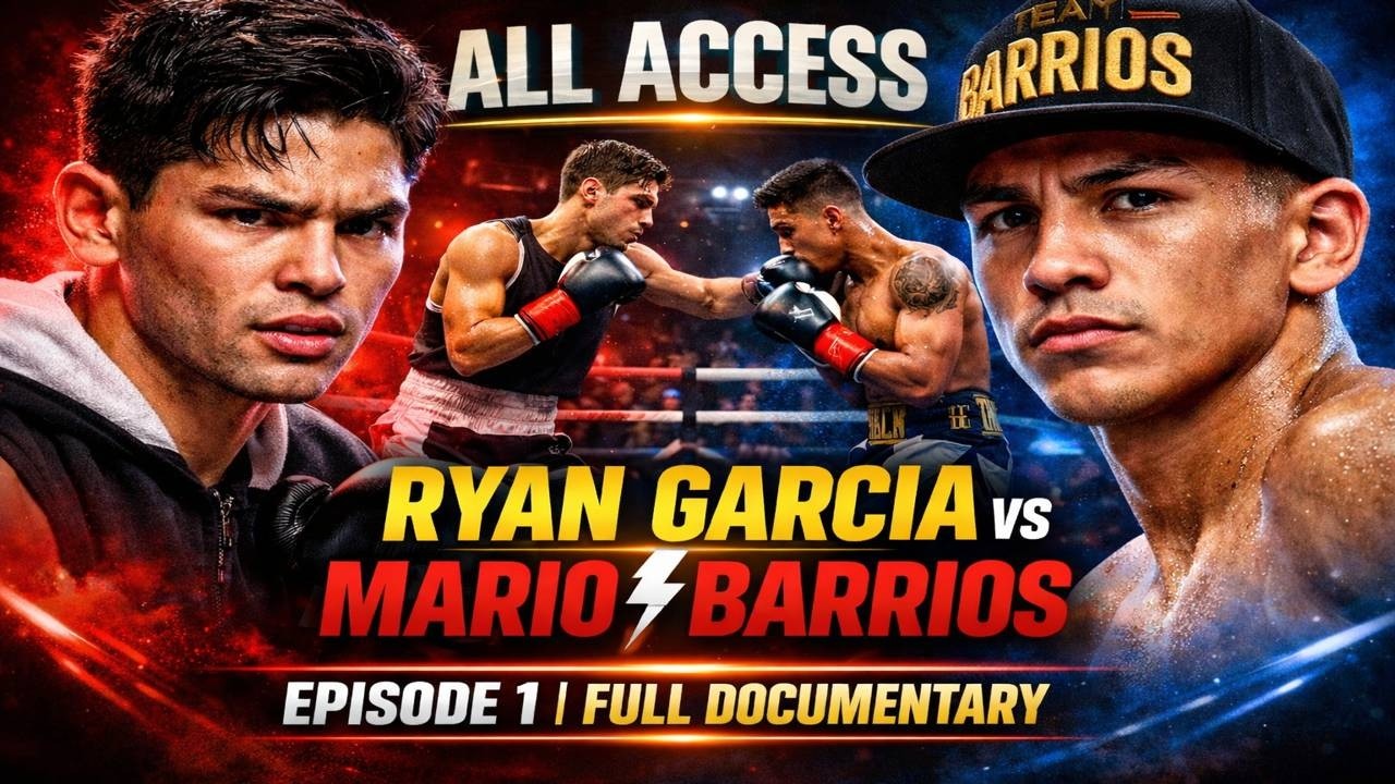 ALL ACCESS: Ryan Garcia vs Mario Barrios | Episode 1 | Full Documentary