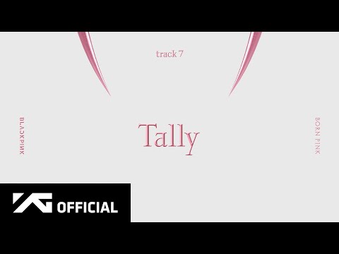 BLACKPINK — ‘Tally’ (Official Audio)