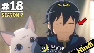 Tsukimichi Moonlit Fantasy Season 2 Episode 18 Explained In Hindi |2024 New Episode| Oreki Mv| Ep 19