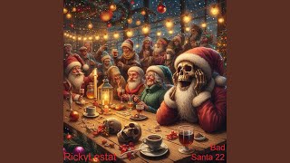 Bad Santa 6 - RickyLestat