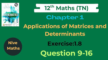 12th Maths|TN Syllabus|Chapter1|Matrices and Determinants|Exercise:1.8|Question 9-16|Samacheer