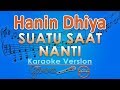download Hanin Dhiya - Suatu Saat Nanti (Karaoke) | GMusic - GMusic Entertainment download Hanin Dhiya - Suatu Saat Nanti (Karaoke) | GMusic - GMusic Entertainment