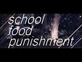 School Food Punishment - future nova MV 『東のエデン 劇場版II Paradise Lost』OP