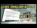 Csec english a paper 2 story writing part 1 of 3  understanding what csec wants