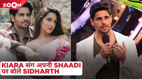 Sidharth Malhotra CONFIRMS his wedding with Kiara ...