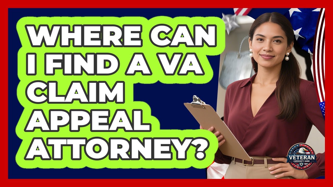 Where Can I Find a VA Claim Appeal Attorney?