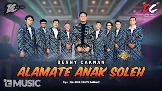 DENNY CAKNAN - ALAMATE ANAK SOLEH (OFFICIAL LIVE MUSIC) - DC MUSIK image