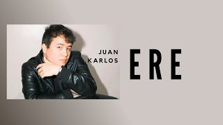 Juan Karlos — ERE [Lyrics] #Opm
