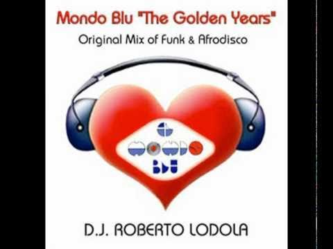 洋楽 Roberto Lodola Mondo Blu The Golden Year Dj Roberto Lodola - Mondo Blu 