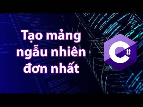 C# - Bài tập 4.11: Tạo mảng ngẫu nhiên các phần tử không trùng nhau