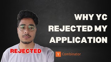 Why Y Combinator rejected my application and what you can learn from it.