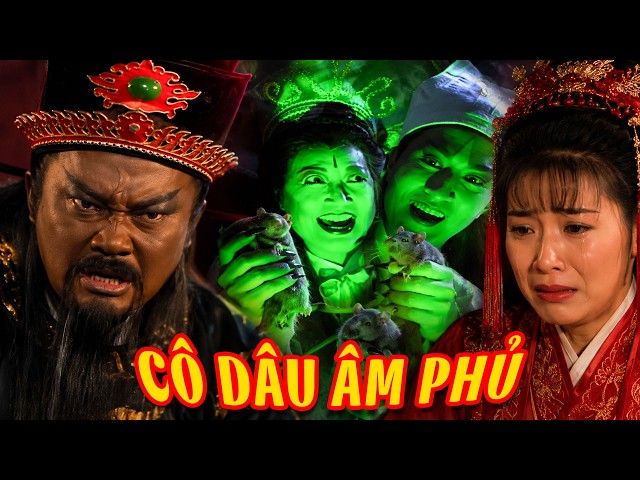 ĐÀN TRAI ÂM PHỦ tác quái trốn nhân gian, truy tìm Cô Dâu chốn công đường được BAO THANH THIÊN bảo kê