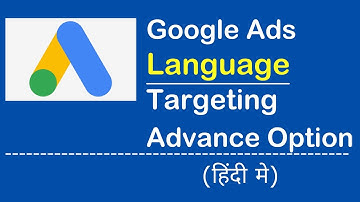 Google Ads  | Language Targeting Settings in Google Ads