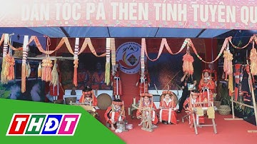 Lai Châu: Đặc sắc không gian văn hóa các dân tộc dưới 10.000 người | THDT