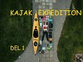 HÖGA KUSTEN | A SOLO KAJAK EXPEDITION | DEL1