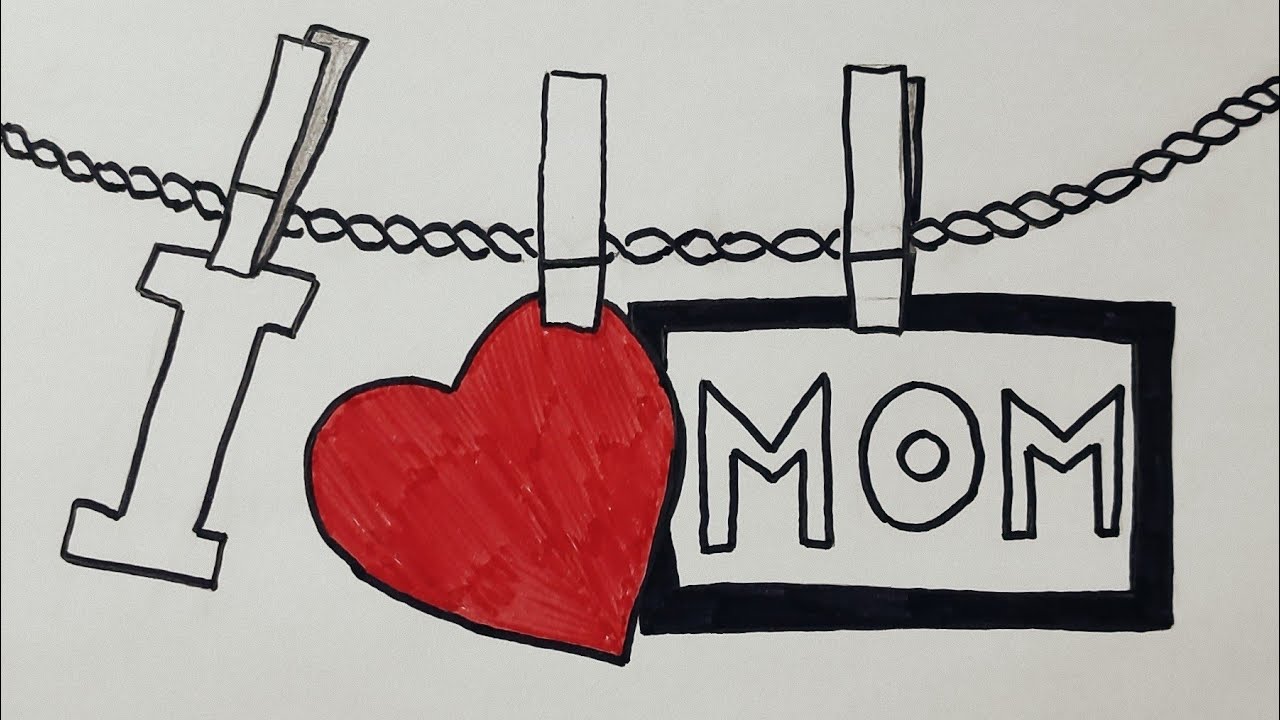 How to draw I LOVE MOM | Mother's day drawing step by step | how to draw  mother's day card - YouTube