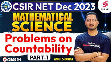 CSIR NET 2023 | Mathematical Science | Problems on Countability-1 | Ankit Sharma