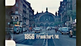 Frankfurt/M. 1956 - Innenstadt - Bahnhof - Oper - Römer - Dom - Mainufer - color footage