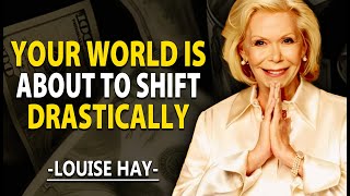 Louise Hay: Expect Miracles and Shift Your World Drastically!