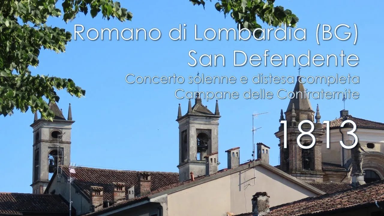 Le campane di Romano di Lombardia (BG) - Chiesa di S. Defendente