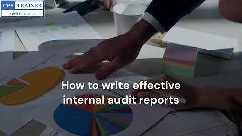 New course "How to write effective internal audit reports" by CPE Trainer.com
