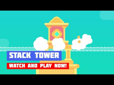 Stack Tower · Game · Gameplay