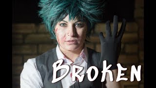 Villain!Deku CMV - Broken