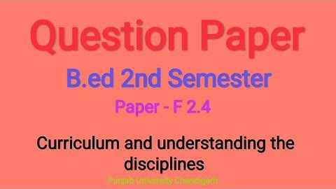 Question paper of B.ed 2nd Semester Punjab University Chandigarh