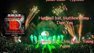 Julian Calor - Typhoon Vs Hardwell feat. Matthew Koma - Dare You Vs - Young Again (Blasxx Mashup)