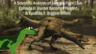 A Scientific Analysis of Jurassic Fight Club Ep. 6: Hunter Becomes Hunted  and Ep. 7: Biggest Killers - YouTube