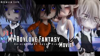 My BoyLove Fantasy : The Movie | Original Gay Gacha Club Movie | 13+