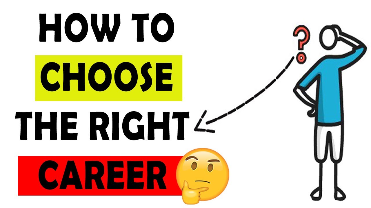 How To Choose The Right Career ? YouTube