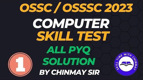 OSSC, OSSSC Computer Skill Test l All PYQ Solutions l @Chinmay sir l Part -1