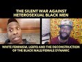 The Silent War Against Heterosexual Black Men