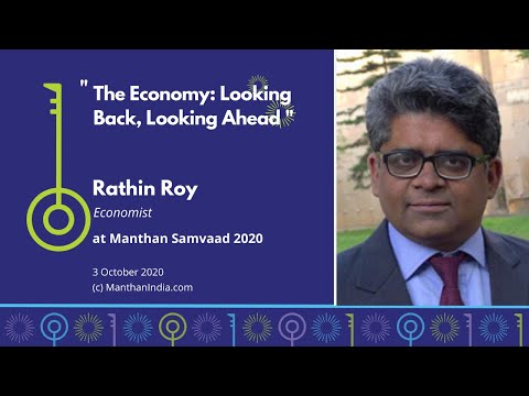 RATHIN ROY @MANTHAN SAMVAAD 2020 on "The Economy: Looking Back, Looking Ahead" [Subs in Hindi & Tel]