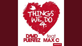 Things We Do 4 Love (Miss Nine Remix)