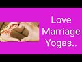 Love Marriage Yogas..