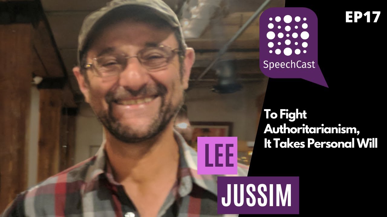 SpeechCast - Lee Jussim - To fight authoritarianism, it takes personal will  - 17EP - YouTube