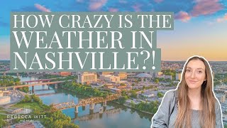 How Crazy is the Weather Around Nashville?!