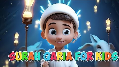 Surah Al-Qaria (101) - Quran for Kids - سورة القارعة - Learn Quran for Children