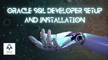 Oracle SQL Developer setup and installation