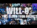 WILL-O&#39; FULL BLOOM TOUR ONLINE 2021.01.23 15:30〜