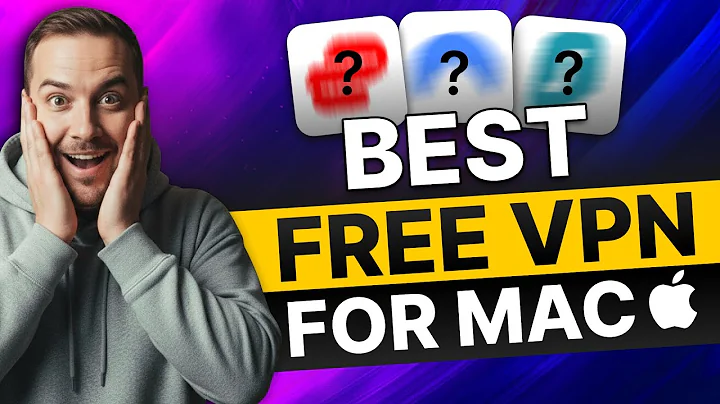 Best Free VPN for Mac: Keep Your MacBook Secure from Hackers