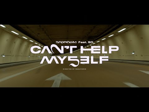 Brodinski Feat. SD - Can't Help Myself (Official Video)