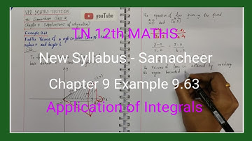 TN New Syllabus | Class 12 Maths | Chapter 9 | Example 9.63 |Application of integrals |